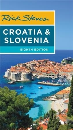 Rick Steves Croatia & Slovenia (Paperback, 8)