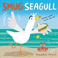 Smug Seagull (Hardcover)