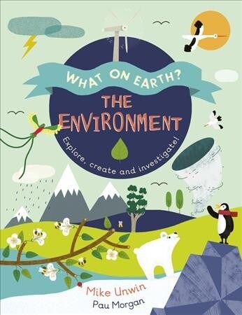 The Environment : Explore, Create and Investigate! (Hardcover)