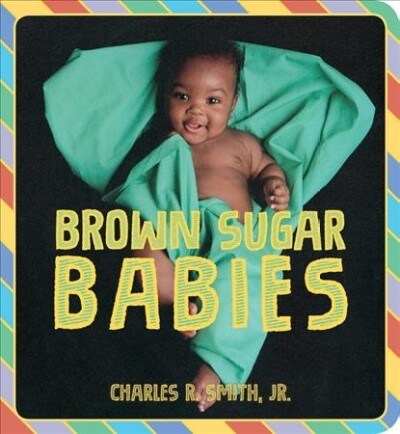 Brown Sugar Babies (Board Books)