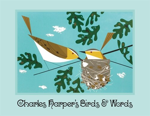 Birds & Words: (charley Harper Art Book, Illustrated Bird Lover Gift) (Hardcover)