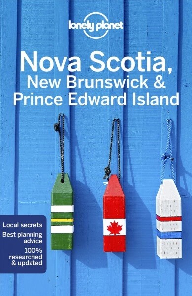Lonely Planet Nova Scotia, New Brunswick & Prince Edward Island 5 (Paperback, 5)