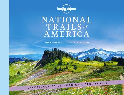 Lonely Planet National Trails of America (Hardcover)