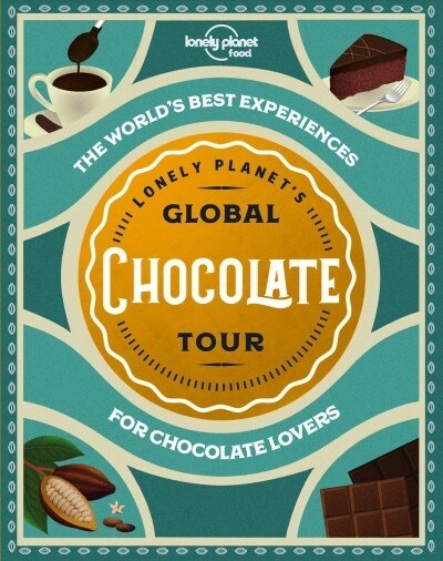[중고] Lonely Planet‘s Global Chocolate Tour (Hardcover)