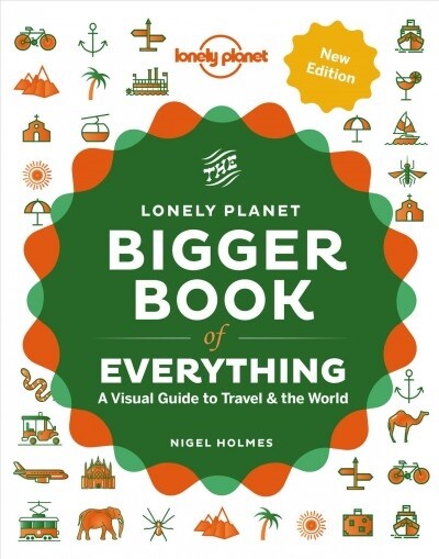 Lonely Planet the Bigger Book of Everything (Hardcover, 2)