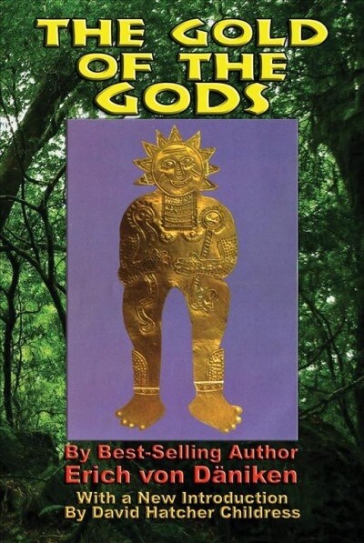 The Gold of the Gods (Paperback)