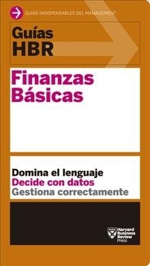 Gu?s Hbr: Finanzas B?icas (HBR Guide to Finance Basics for Managers Spanish Edition) (Paperback)