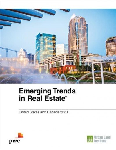 Emerging Trends in Real Estate 2020: United States and Canada (Paperback)