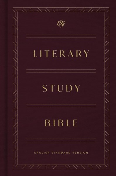 ESV Literary Study Bible (Hardcover)