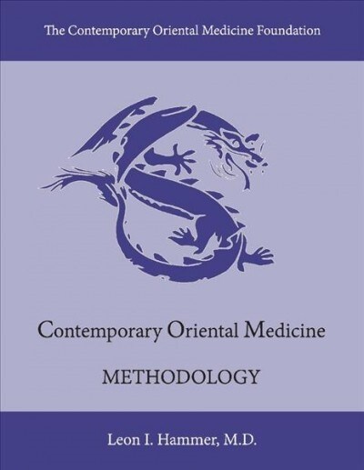Contemporary Oriental Medicine: Methodology (Paperback)