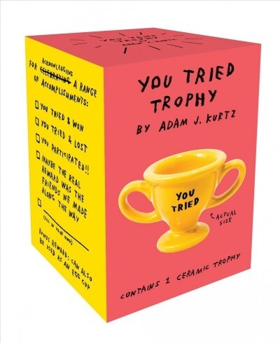 You Tried Trophy: (ceramic Prize Cup for Trying, Funny and Snarky Award to Acknowledge Work and Effort) (Other)