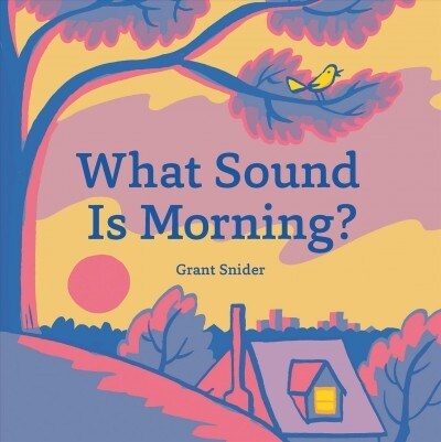 [중고] What Sound Is Morning? (Hardcover)