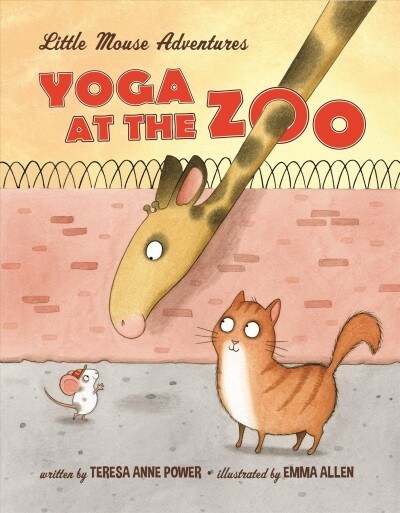 Yoga at the Zoo: Little Mouse Adventures (Hardcover)
