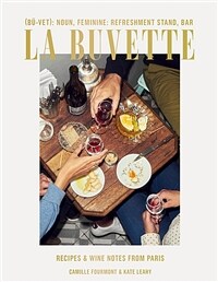 La Buvette: Recipes and Wine Notes from Paris (Hardcover)