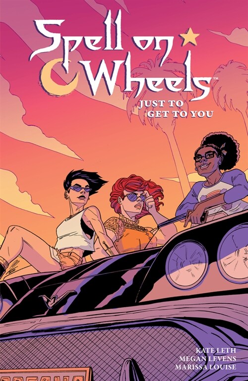 Spell on Wheels Volume 2: Just to Get to You (Paperback)