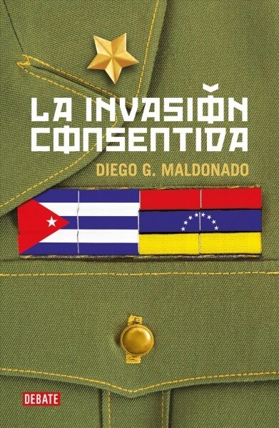 La Invasi? Consentida / A Consensual Invasion (Paperback)