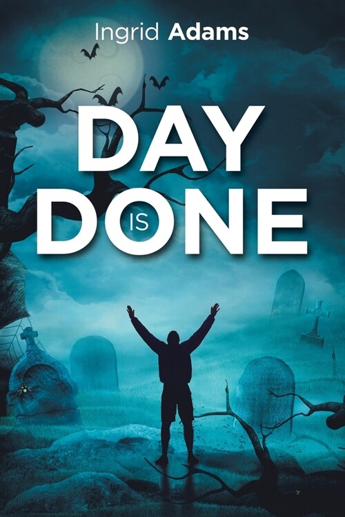 Day Is Done (Paperback)