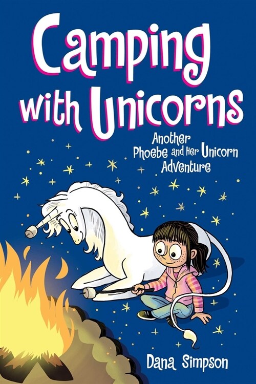 Phoebe and Her Unicorn #11 : Camping with Unicorns (Paperback)