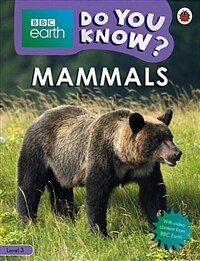 Do You Know? Level 3 - BBC Earth Mammals (Paperback)