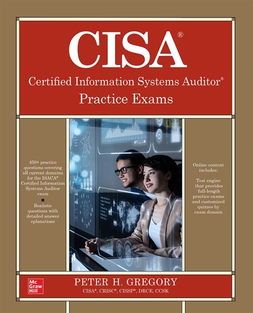 Cisa Certified Information Systems Auditor Practice Exams (Paperback)
