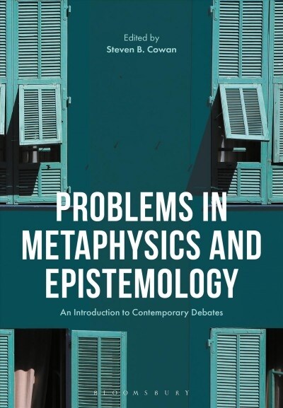 Problems in Epistemology and Metaphysics : An Introduction to Contemporary Debates (Hardcover)