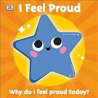 I feel proud :why do I feel proud today?