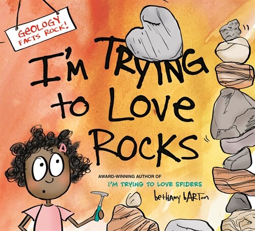 Im Trying to Love Rocks (Hardcover)