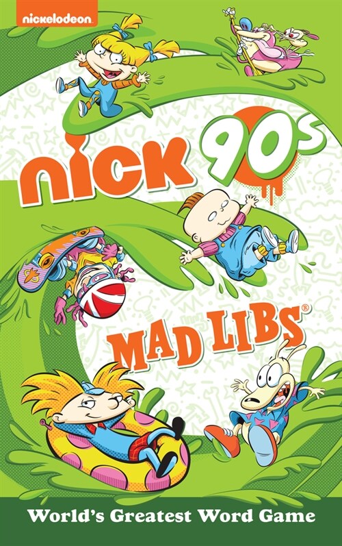 Nickelodeon: Nick 90s Mad Libs: Worlds Greatest Word Game (Paperback)