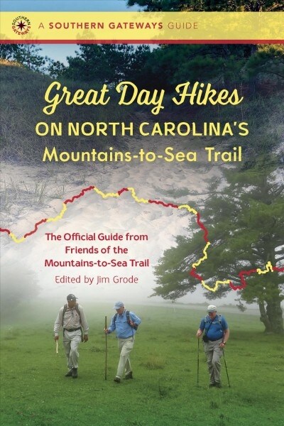 Great Day Hikes on North Carolinas Mountains-to-sea Trail (Paperback)