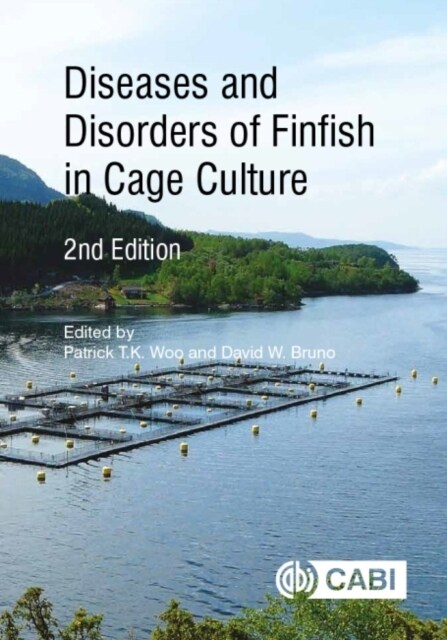 Diseases and Disorders of Finfish in Cage Culture (Paperback, 2 ed)