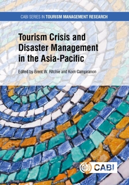 Tourism Crisis and Disaster Management in the Asia-pacific (Paperback)