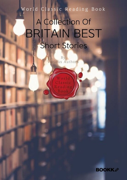 [POD] 영국 단편소설 베스트 모음집 : A Collection Of Britain Best Short Stories (영문판)