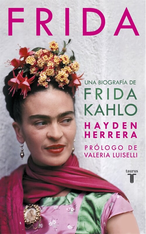 Frida / Frida: A Biography of Frida Kahlo (Hardcover)