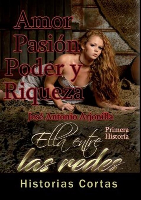 AMOR, PASION, PODER Y RIQUEZA (Book)