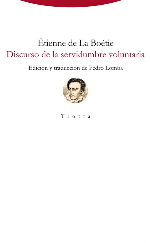 DISCURSO DE LA SERVIDUMBRE VOLUNTARIA (Hardcover)