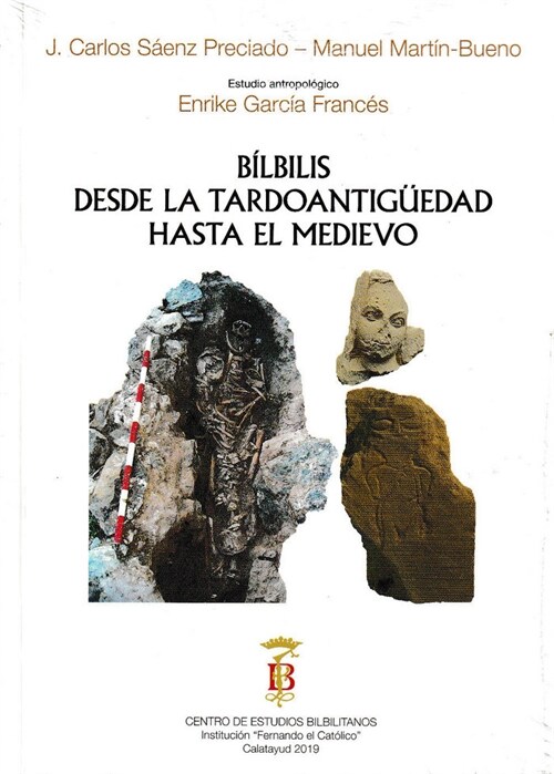 BILBILIS DESDE LA TARDOANTIG？EDAD HASTA EL MEDIOEVO (Paperback)