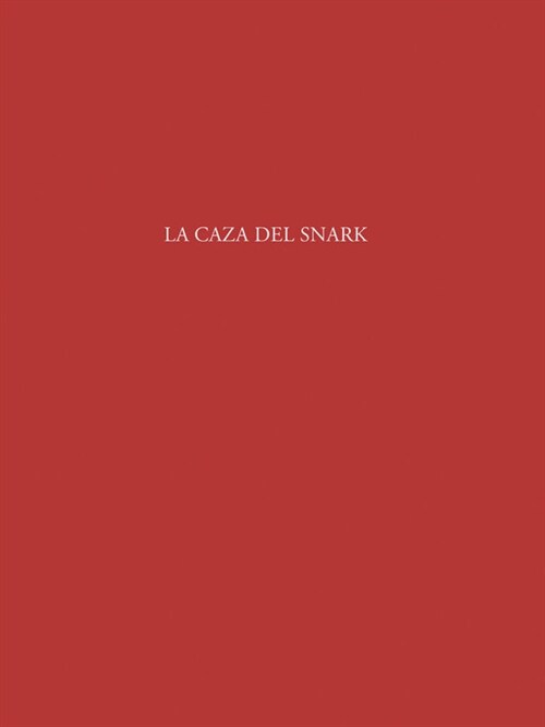 CAZA DEL SNARK,LA (Book)