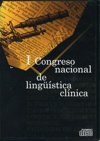 I CONGRESO NACIONAL DE LING？ISTICA CLINICA (Book)