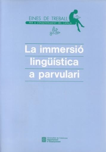 IMMERSIO LING？ISTICA AL PARVULARI: REFLEXIO I APORTACIO DIDA (Book)