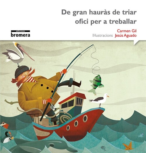 DE GRAN HAURAS DE TRIAR OFICI PER TREBALLAR (Paperback)