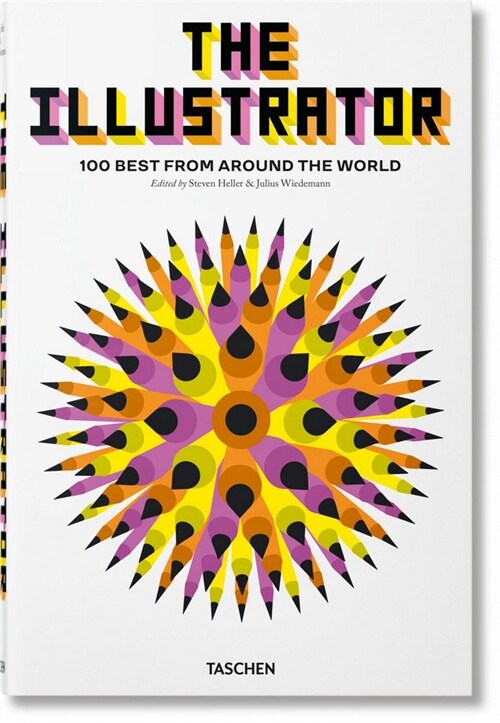 The Illustrator. 100 Best from Around the World (Hardcover)