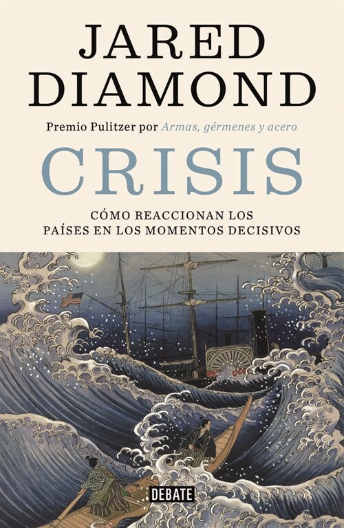 Crisis: C?o Reaccionan los Pa?es en los Momentos Decisivos = Upheaval (Hardcover)