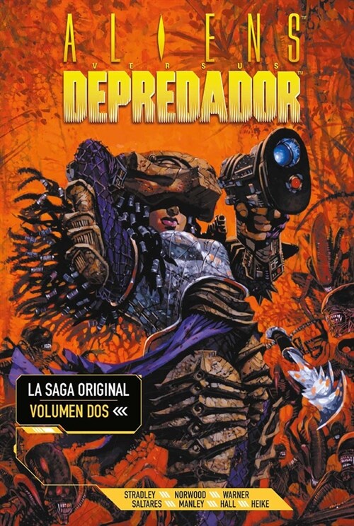 ALIENS VS DEPREDADOR: LA SAGA ORIGINAL 2 (Book)