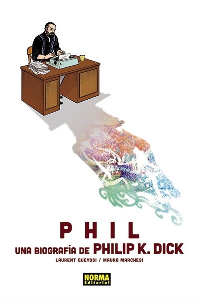 PHIL UNA BIOGRAFIA DE PHILIP K DICK (Book)