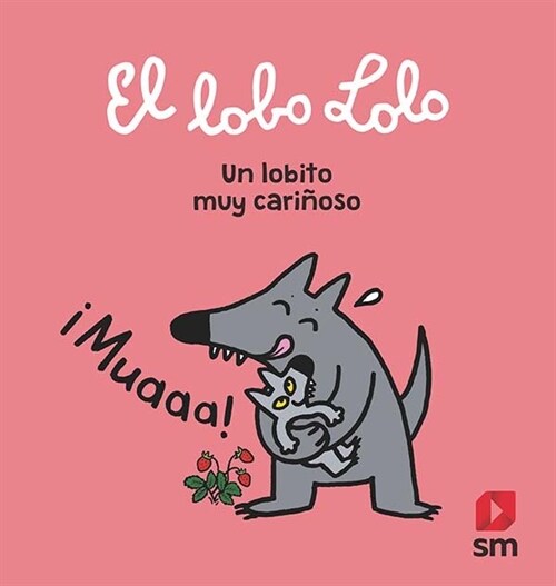 EL LOBO LOLO UN LOBITO MUY CARINOSO (Other Book Format)