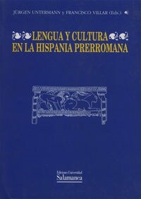LENGUA Y CULTURA EN LA HISPANIA PRERROMANA (Book)