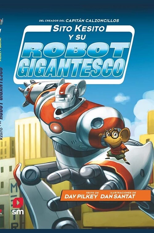 SITO KESITO Y SU ROBOT GIGANTESCO (Paperback)