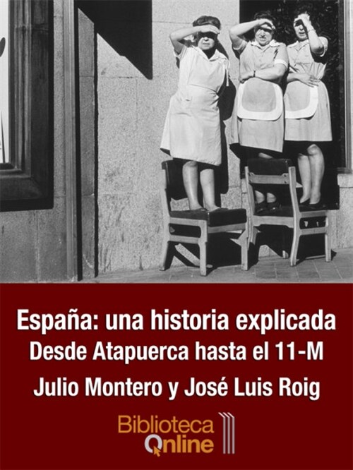 ESPANA UNA HISTORIA EXPLICADA (Book)