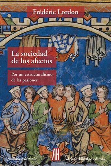 SOCIEDAD DE LOS AFECTOS,LA (Paperback)