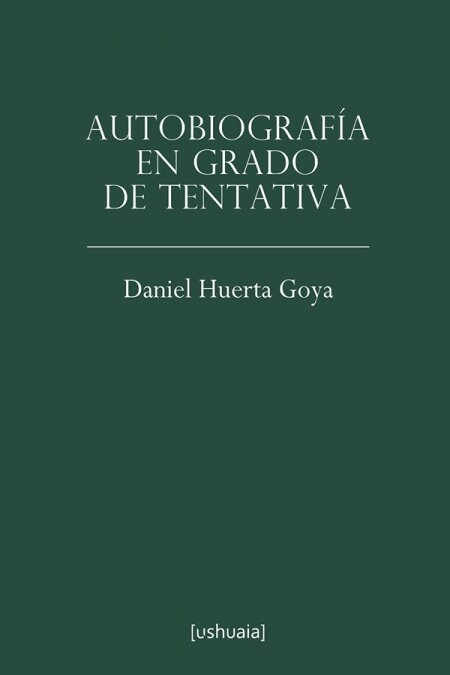 AUTOBIOGRAFIA EN GRADO DE TENTATIVA (Paperback)